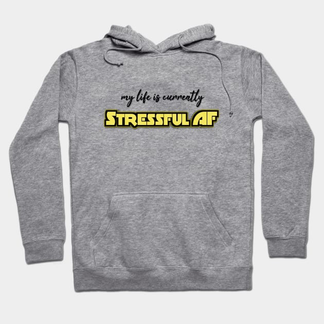 StressfulAF Hoodie by MemeJab